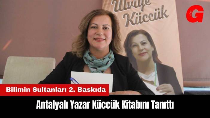 Antalyalı Yazar Küccük Kitabını Tanıttı