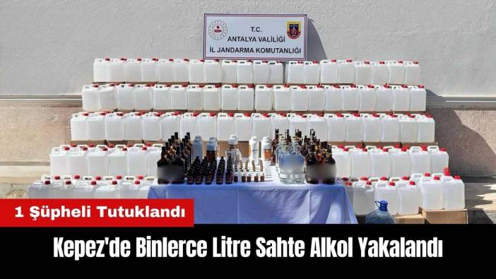 Kepez'de Binlerce Litre Sahte Alkol Yakalandı