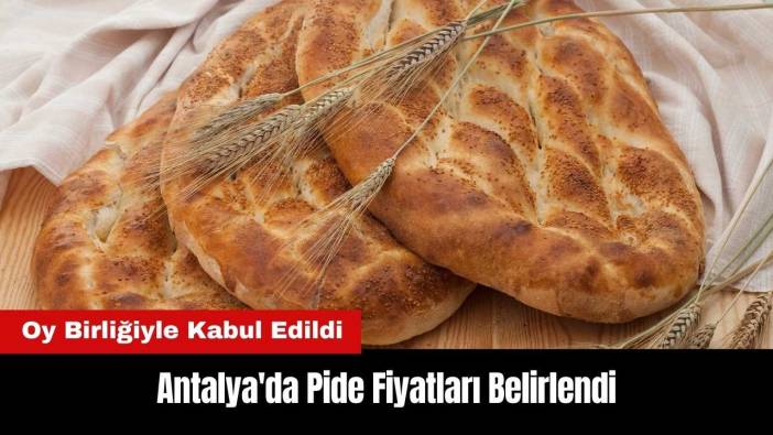 Antalya'da 2025 Pide Fiyatları Belirlendi