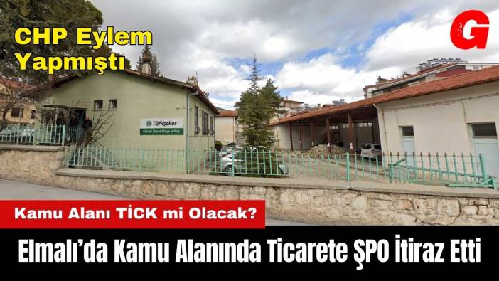 Antalya Elmalı’da Kamu Alanında Ticarete ŞPO İtiraz Etti