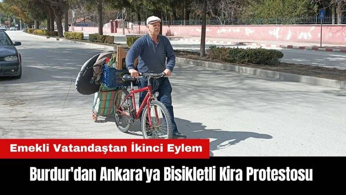 Burdur'dan Ankara'ya Bisikletli Kira Protestosu