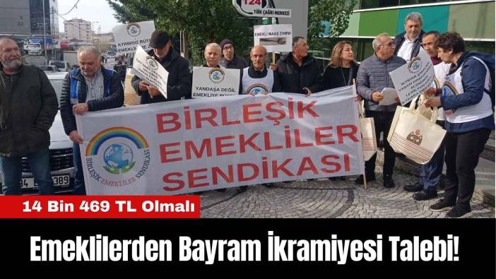 Emeklilerden Bayram İkramiyesi Talebi! 14 Bin 469 TL Olmalı