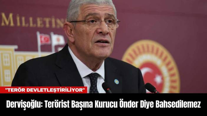 Dervişoğlu: Ter*rist Başına Kurucu Önder Diye Bahsedilemez
