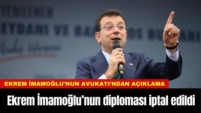 SON DAKİKA! Ekrem İmamoğlu’nun diploması iptal edildi