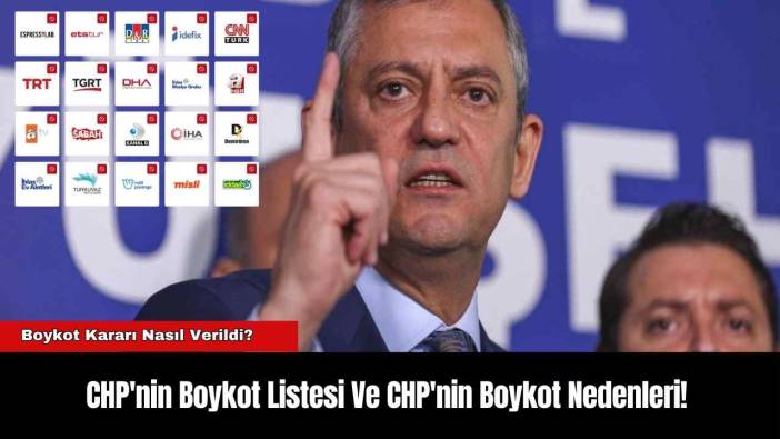 CHP'nin Boykot Listesi Ve CHP'nin Boykot Nedenleri!