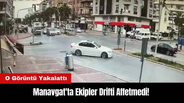 Manavgat'ta Ekipler Drifti Affetmedi! O Görüntü Yakalattı