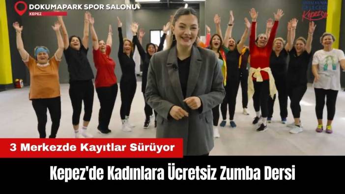 Kepez'de 3 Merkezde Kadınlara Ücretsiz Zumba Dersi Kayıtları Sürüyor