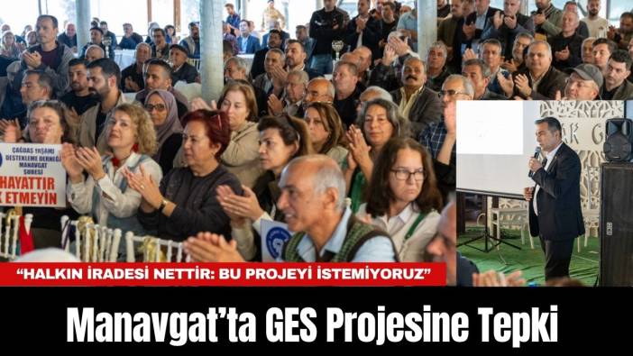 Manavgat’ta GES Projesine Tepki: “Halkın iradesi nettir, Bu projeyi istemiyoruz”