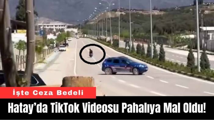 Hatay’da TikTok Videosu Pahalıya Mal Oldu!