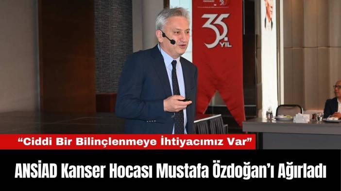 ANSİAD Kanser Hocası Mustafa Özdoğan’ı Ağırladı