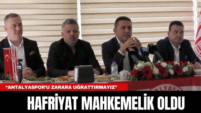 HAFRİYAT MAHKEMELİK OLDU