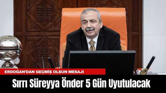 Sırrı Süreyya Önder 5 Gün Uyutulacak