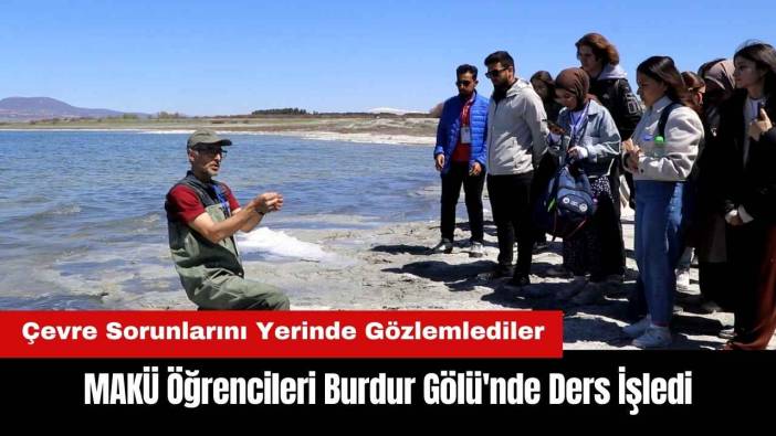 MAKÜ Öğrencileri Burdur Gölü'nde Ders İşledi