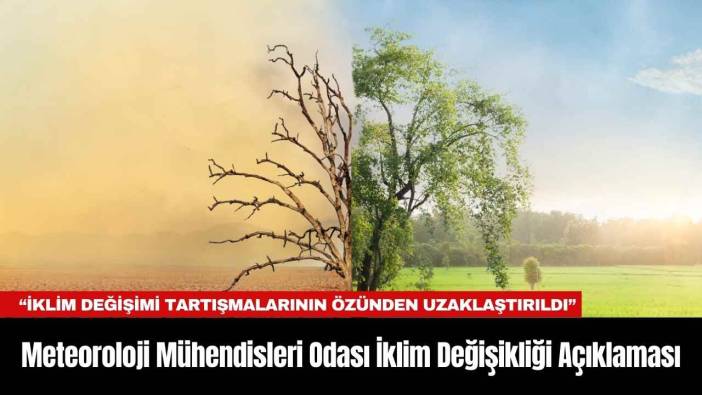 Meteoroloji Mühendisleri Odası İklim Değişikliği Açıklaması