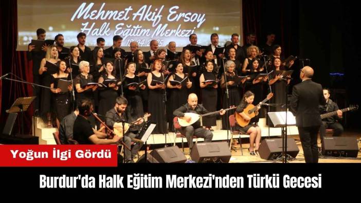 Burdur'da Halk Eğitim Merkezi'nden Türkü Gecesi