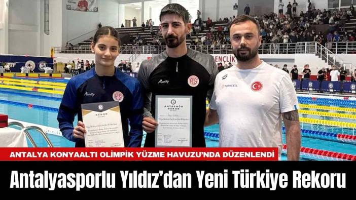 Antalyasporlu Yıldız’dan Yeni Türkiye Rekoru