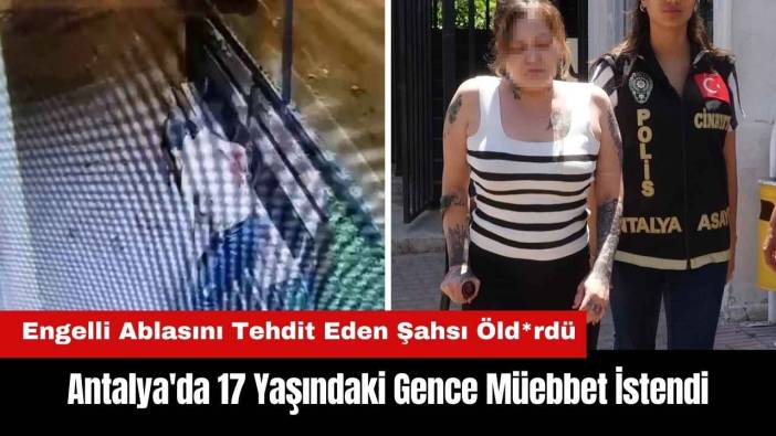 Antalya'da 17 Yaşındaki Gence Müebbet İstendi