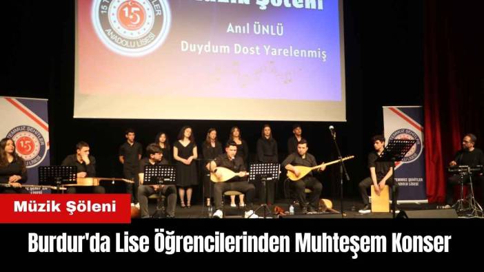 Burdur'da Lise Öğrencilerinden Muhteşem Konser