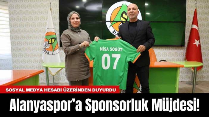 Alanyaspor’a Sponsorluk Müjdesi!
