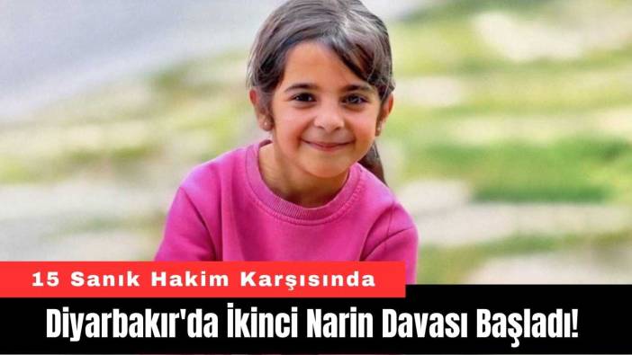 Diyarbakır'da İkinci Narin Davası Başladı!