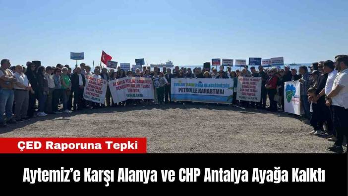 Aytemiz’e Karşı Alanya ve CHP Antalya Ayağa Kalktı