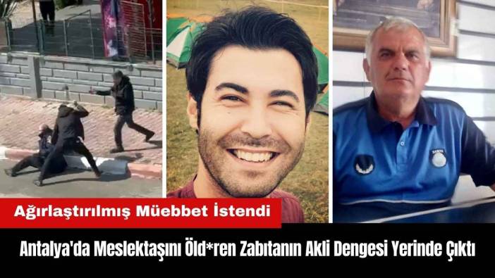 Antalya'da Meslektaşını Öld*ren Zabıtaya Ağırlaştırılmış Müebbet İstendi