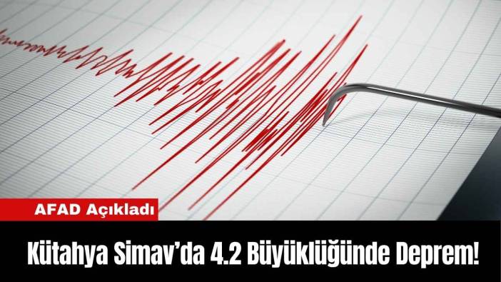 Kütahya Simav’da 4.2 Büyüklüğünde Deprem!