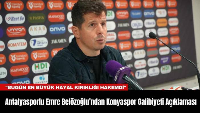 Antalyasporlu Emre Belözoğlu’ndan Konyaspor Galibiyeti Açıklaması