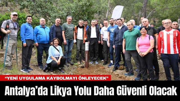 Antalya’da Likya Yolu Daha Güvenli Olacak