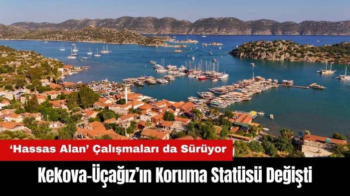Kekova-Üçağız'ın Koruma Statüsü Değişti