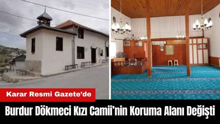 Burdur Dökmeci Kızı Camii’nin Koruma Alanı Değişti