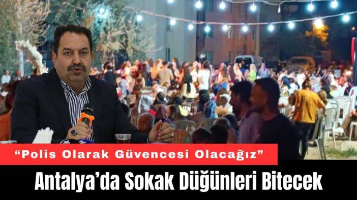 Antalya’da Sokak Düğünleri Bitecek