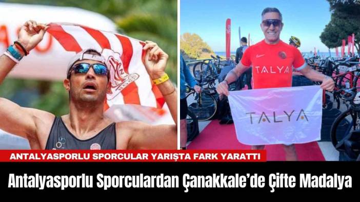 Antalyasporlu Sporculardan Çanakkale’de Çifte Madalya