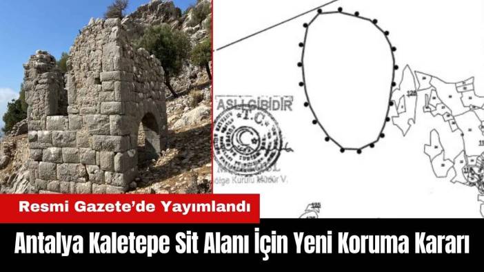 Antalya Kaletepe Sit Alanı İçin Yeni Koruma Kararı