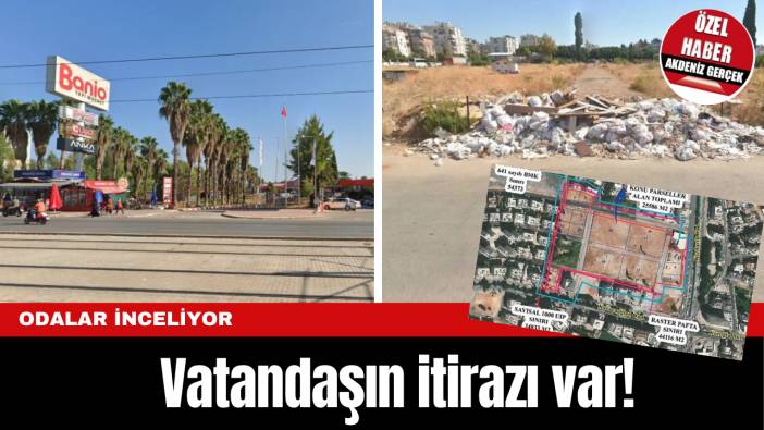 Odalar İnceliyor! Vatandaşın itirazı var