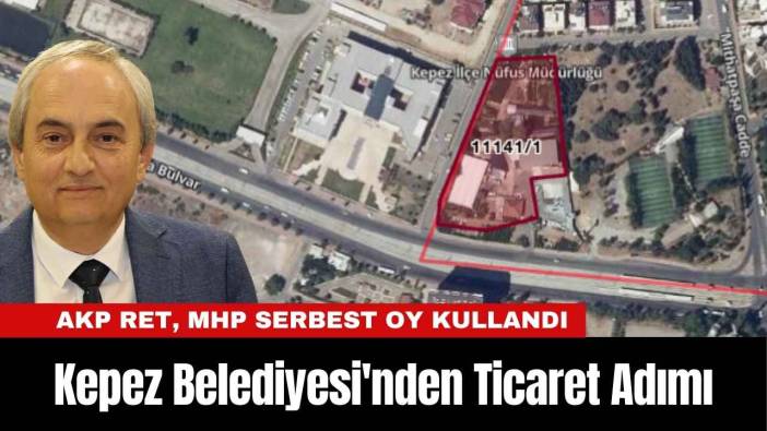 Kepez Belediyesi'nden Ticaret Adımı