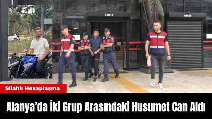 Alanya’da İki Grup Arasındaki Husumet Can Aldı