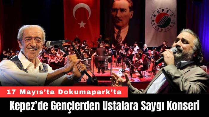 Kepez’de Gençlerden Ustalara Saygı Konseri