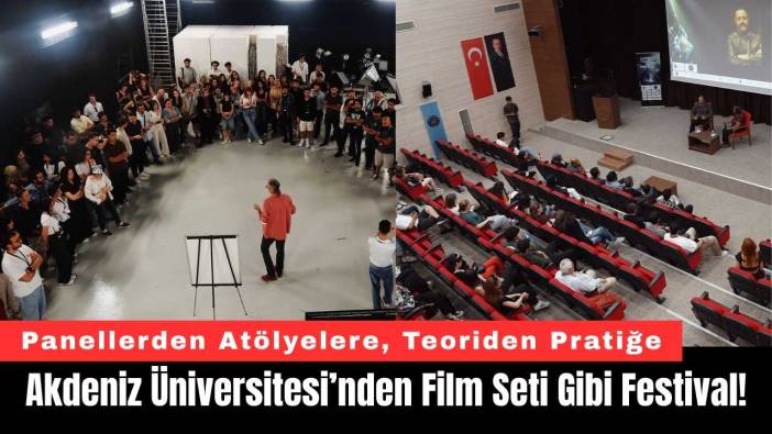 Akdeniz Üniversitesi’nden Film Seti Gibi Festival!