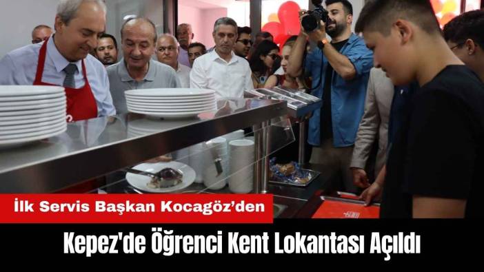 Kepez'de Öğrenci Kent Lokantası Açıldı! Belediyeden Gençlere Destek