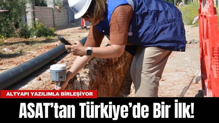 ASAT’tan Türkiye’de Bir İlk! Altyapı Yazılımla Birleşiyor