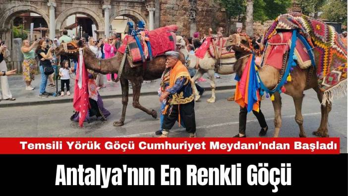 Antalya'nın En Renkli Göçü