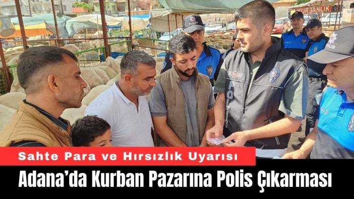 Adana’da Kurban Pazarına Polis Çıkarması