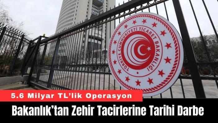 Bakanlık’tan Zehir Tacirlerine Tarihi Darbe