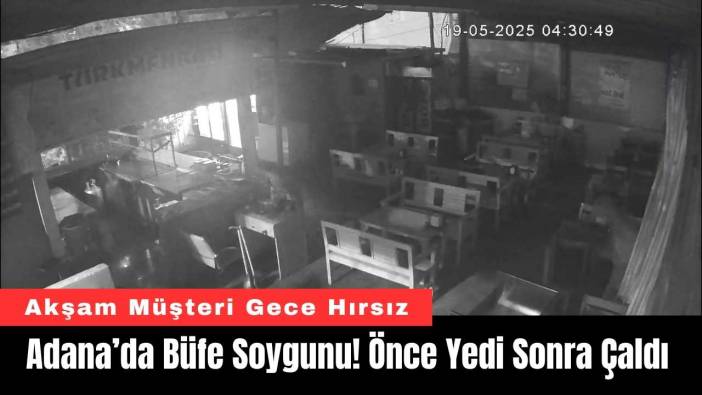 Adana’da Büfe Soygunu! Önce Yedi Sonra Çaldı