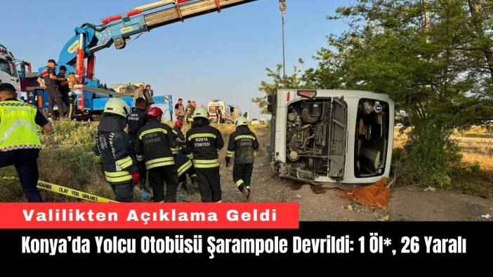 Konya’da Yolcu Otobüsü Şarampole Devrildi: 1 Öl*, 26 Yaralı