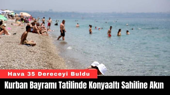 Kurban Bayramı Tatilinde Konyaaltı Sahiline Akın