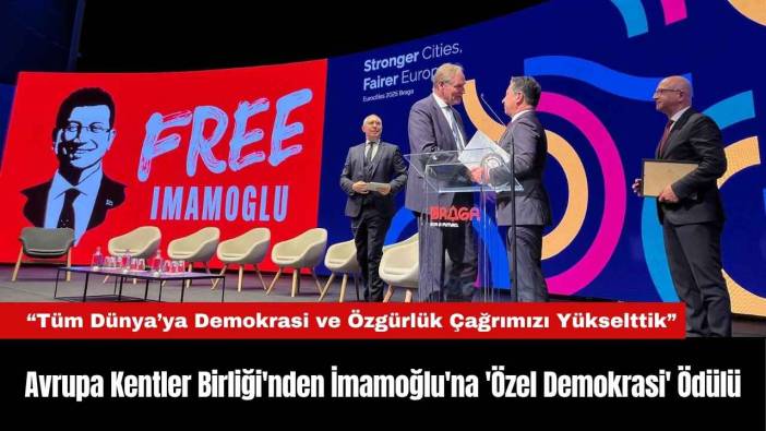 Avrupa Kentler Birliği'nden İmamoğlu'na 'Özel Demokrasi' Ödülü