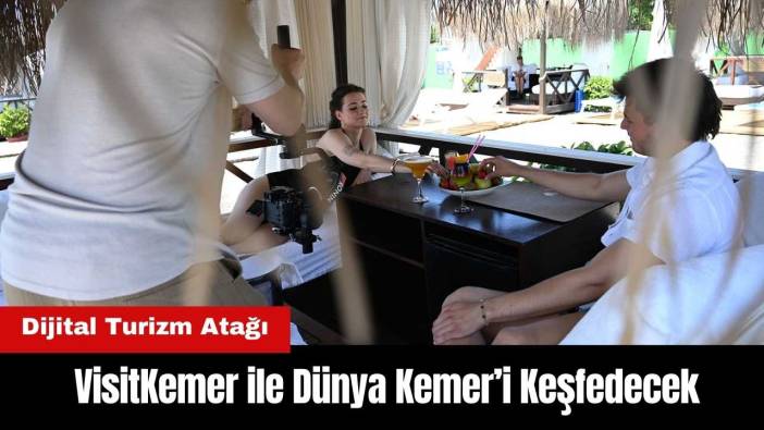 Dijital Turizm Atağı: VisitKemer ile Dünya Kemer’i Keşfedecek