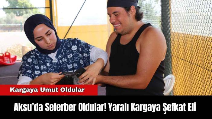 Aksu’da Özel Çocuklardan Yaralı Kargaya Şefkat Eli